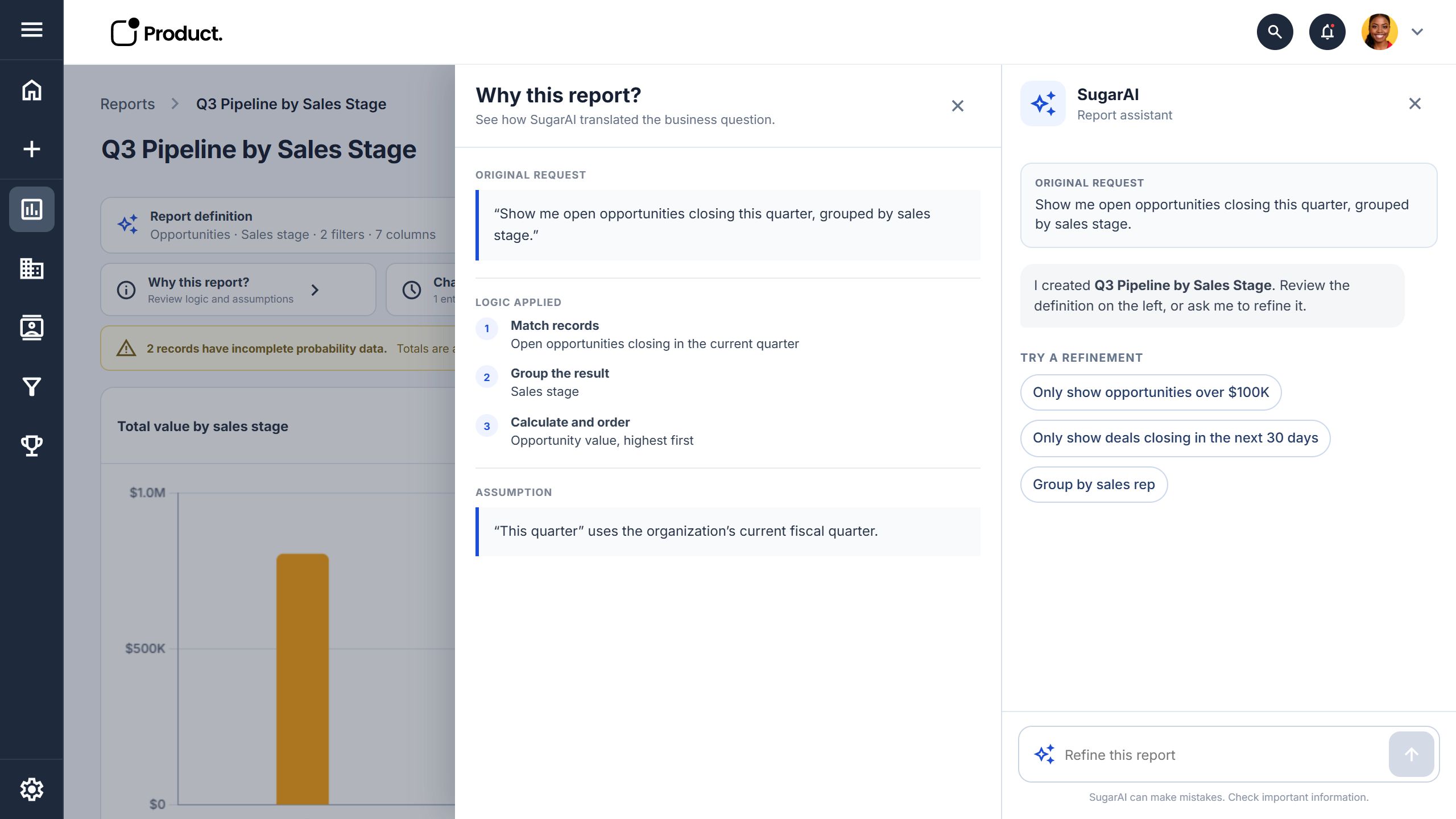 Why this report drawer showing the original request, logic applied, and assumption